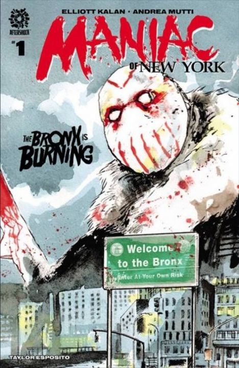 MANIAC OF NEW YORK: THE BRONX IS BURNING #1A